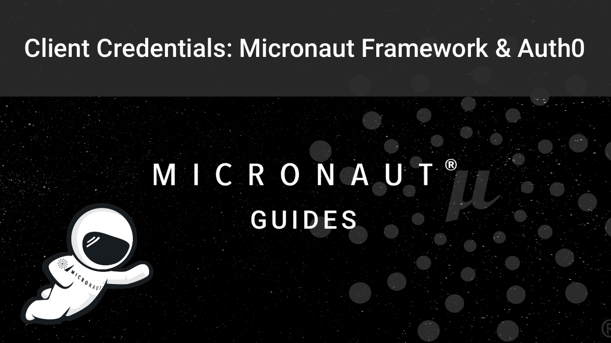 Client Credentials Flow with Micronaut and Auth0